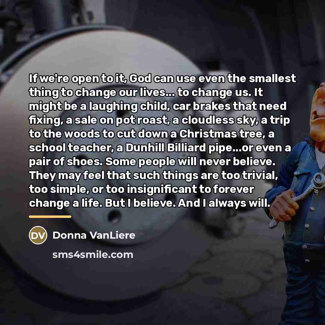 “If we're open to it, God can use even the…” quote by Donna VanLiere