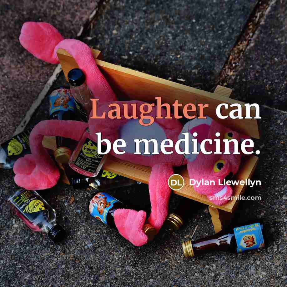 “Laughter can be medicine.…” quote by Dylan Llewellyn