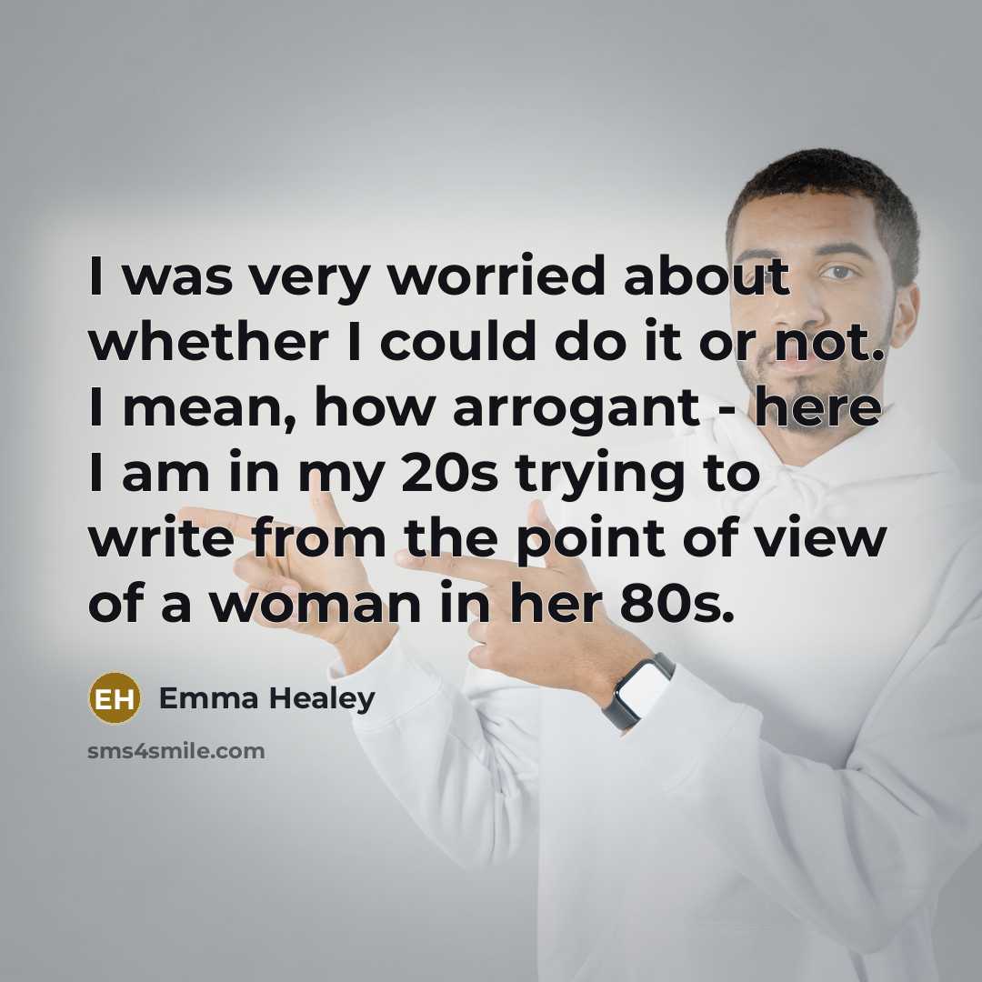 “I was very worried about whether I could do it…” quote by Emma Healey