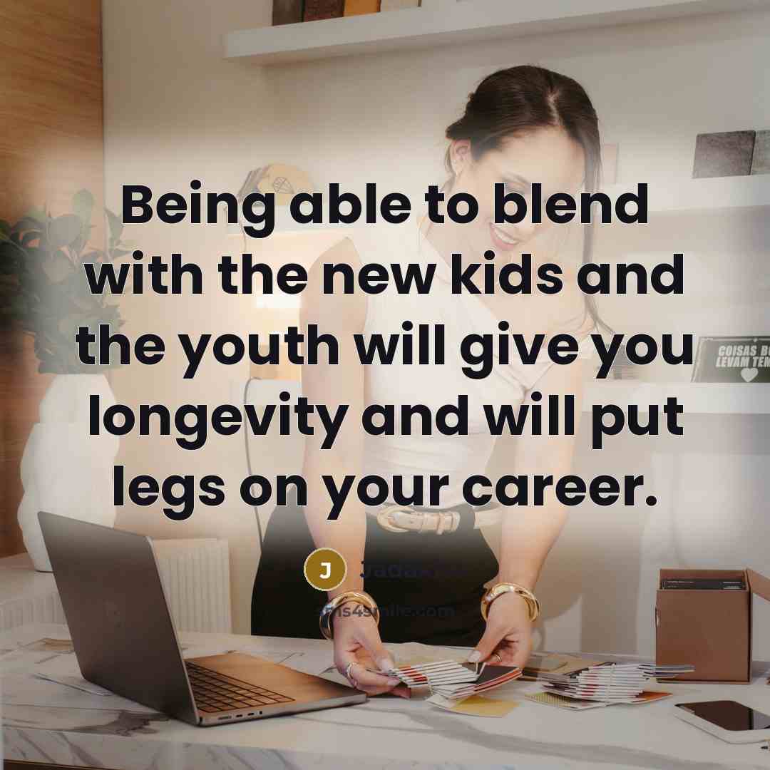“Being able to blend with the new kids and the…” quote by Jadakiss