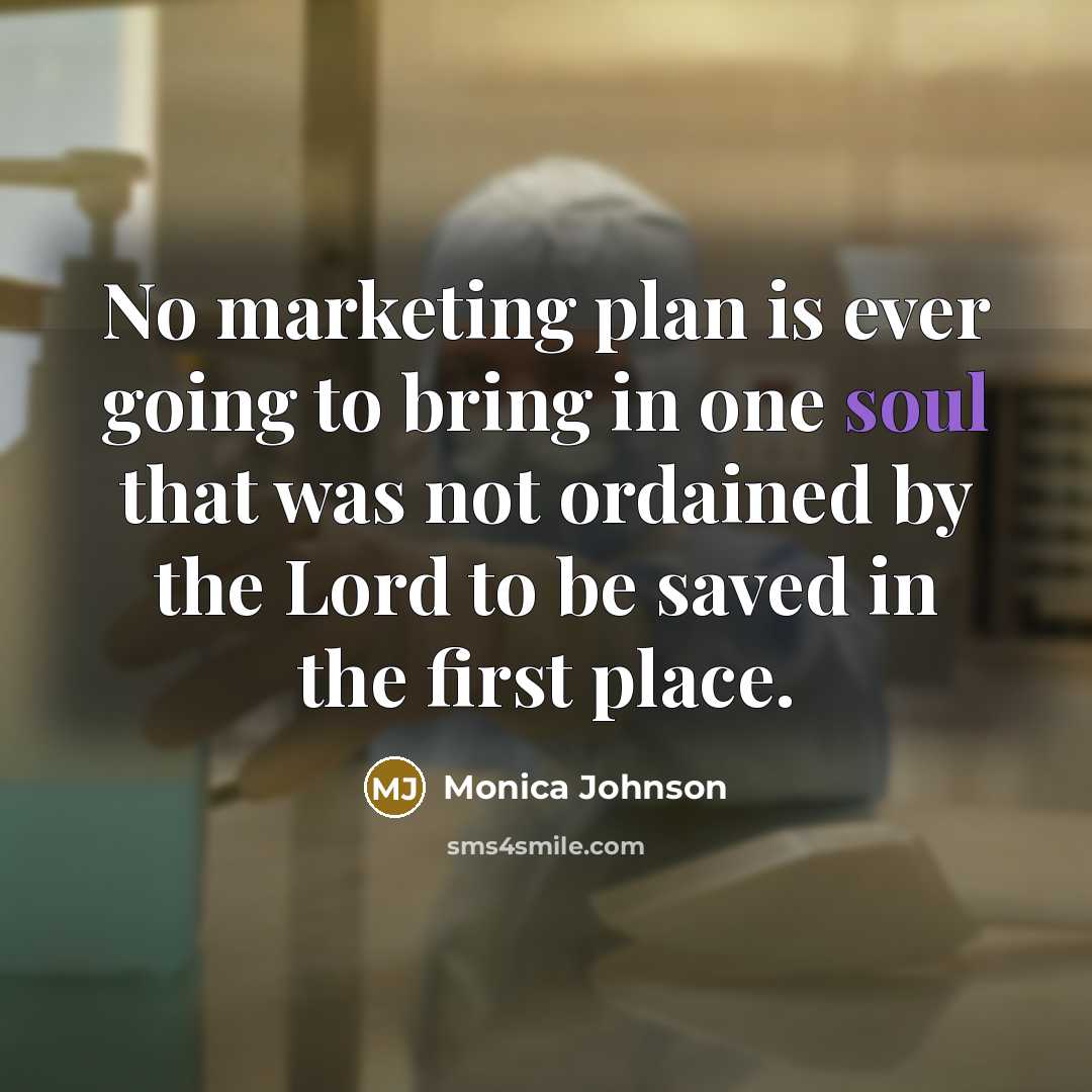 “No marketing plan is ever going to bring in one…” quote by Monica Johnson