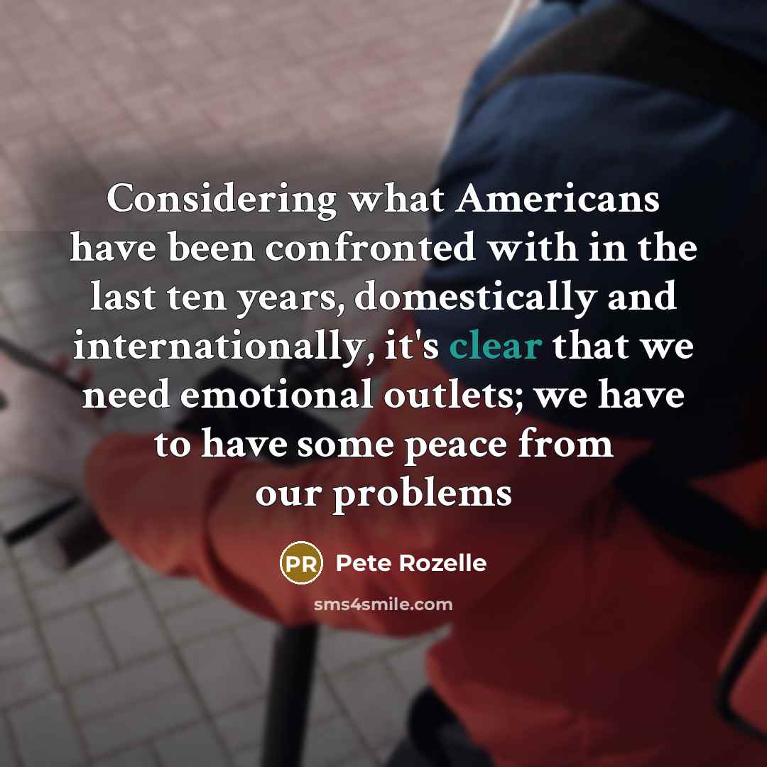 “Considering what Americans have been confronted with in the last…” quote by Pete Rozelle