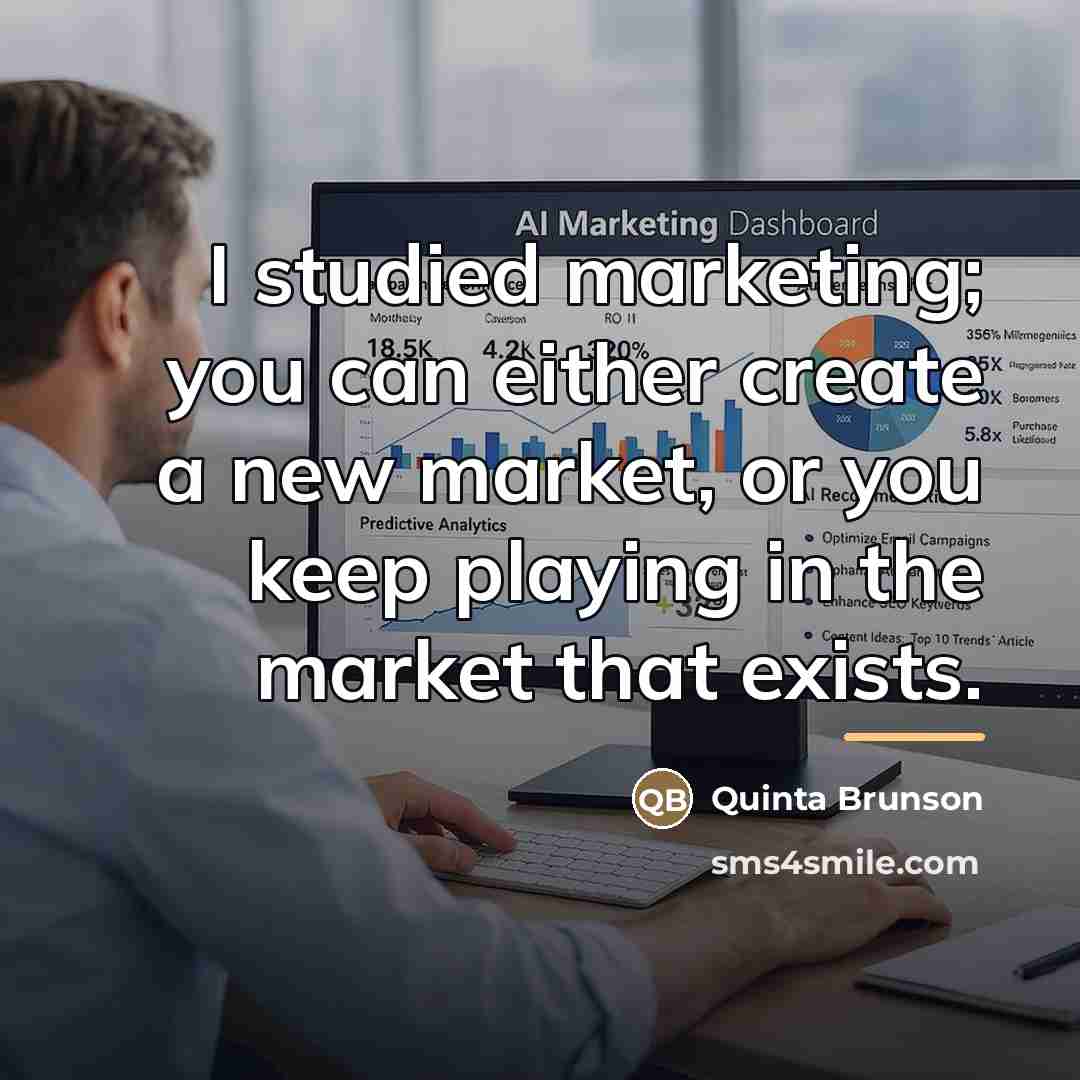 “I studied marketing; you can either create a new market,…” quote by Quinta Brunson