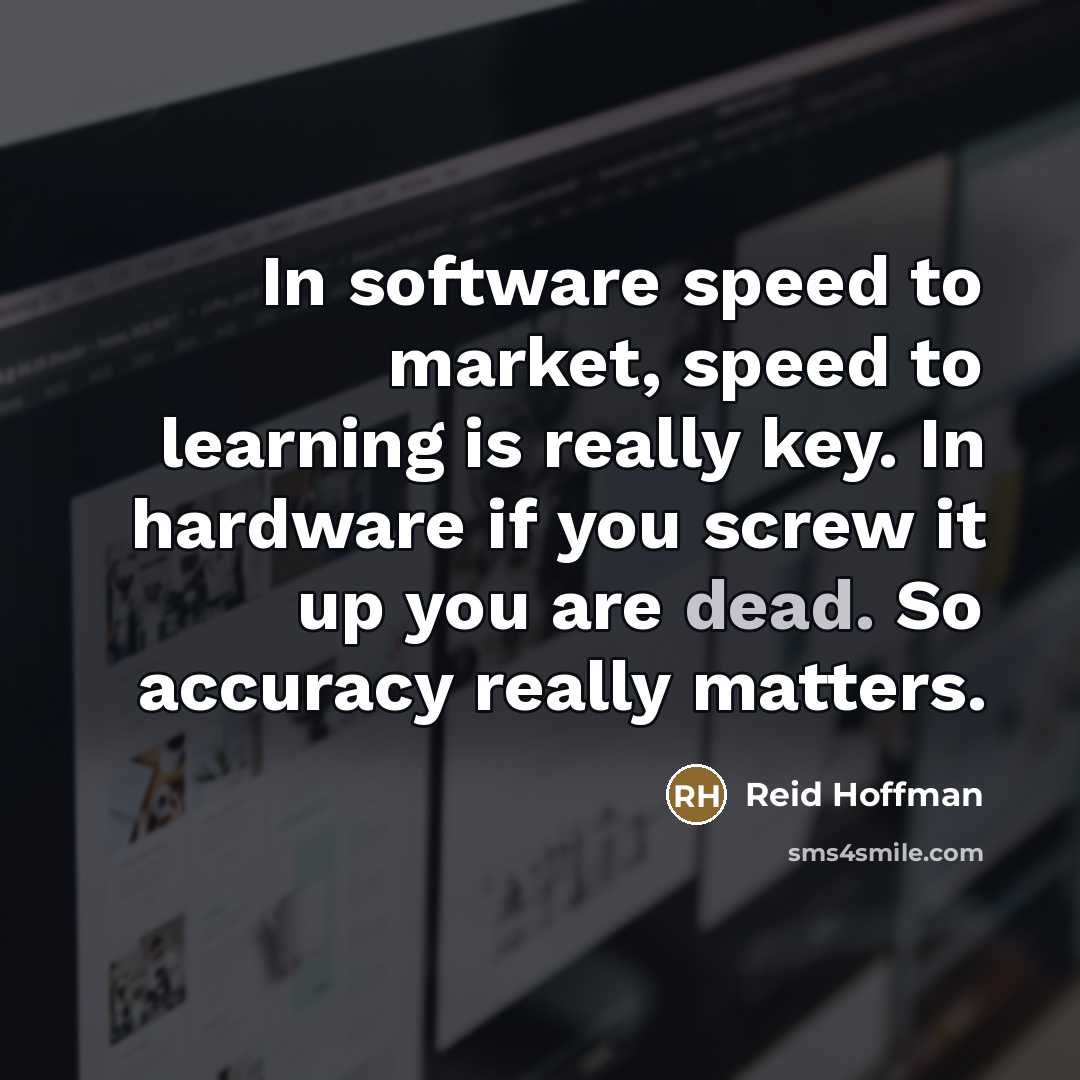 “In software speed to market, speed to learning is really…” quote by Reid Hoffman