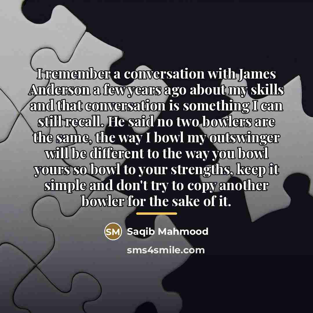 “I remember a conversation with James Anderson a few years…” quote by Saqib Mahmood