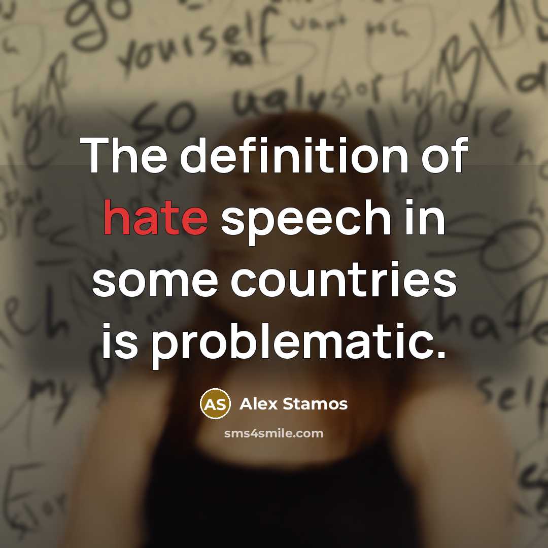 “The definition of hate speech in some countries is problematic.…” quote by Alex Stamos
