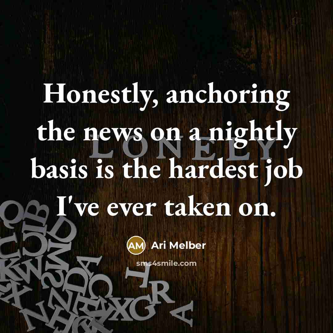 “Honestly, anchoring the news on a nightly basis is the…” quote by Ari Melber