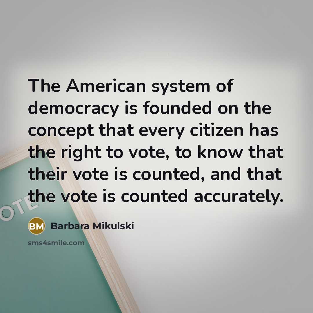 “The American system of democracy is founded on the concept…” quote by Barbara Mikulski