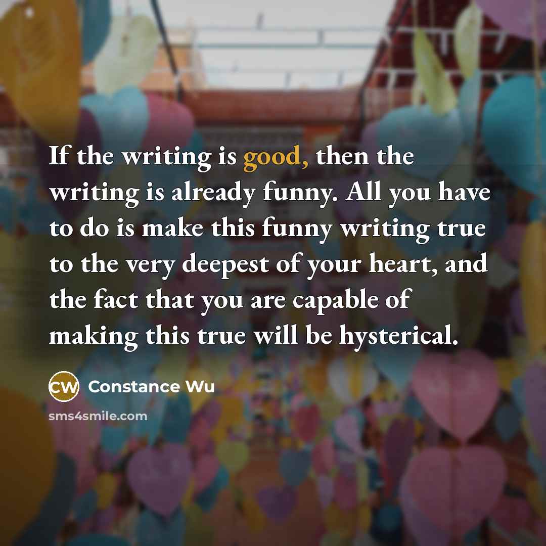 “If the writing is good, then the writing is already…” quote by Constance Wu