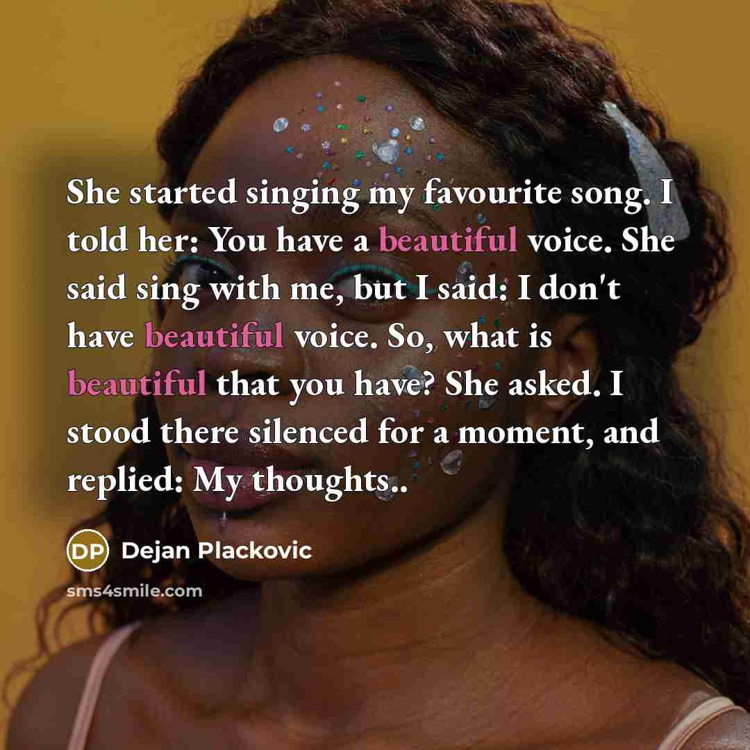 “She started singing my favourite song. I told her: You…” quote by Dejan Plackovic