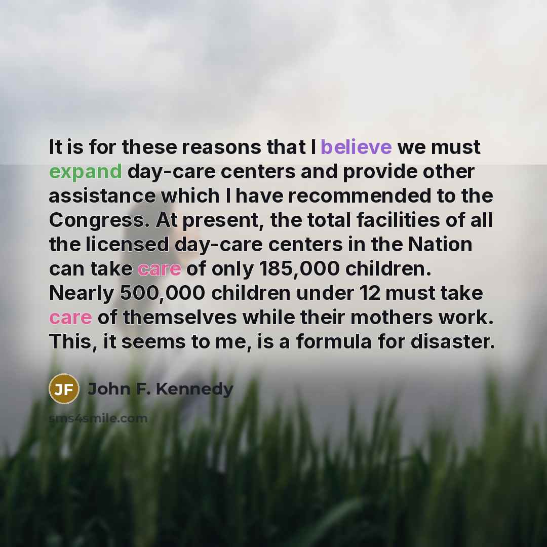 “It is for these reasons that I believe we must…” quote by John F. Kennedy