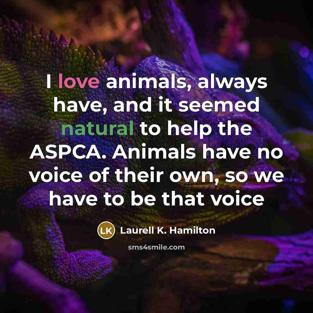 “I love animals, always have, and it seemed natural to…” quote by Laurell K. Hamilton