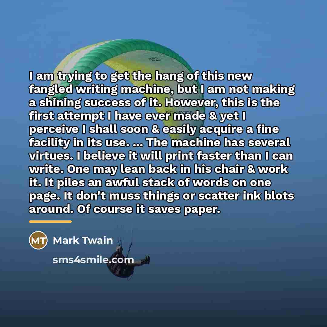 “I am trying to get the hang of this new…” quote by Mark Twain
