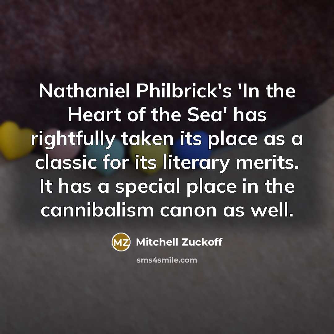 “Nathaniel Philbrick's 'In the Heart of the Sea' has rightfully…” quote by Mitchell Zuckoff