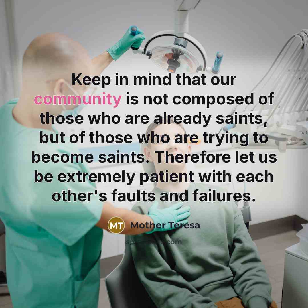 “Keep in mind that our community is not composed of…” quote by Mother Teresa