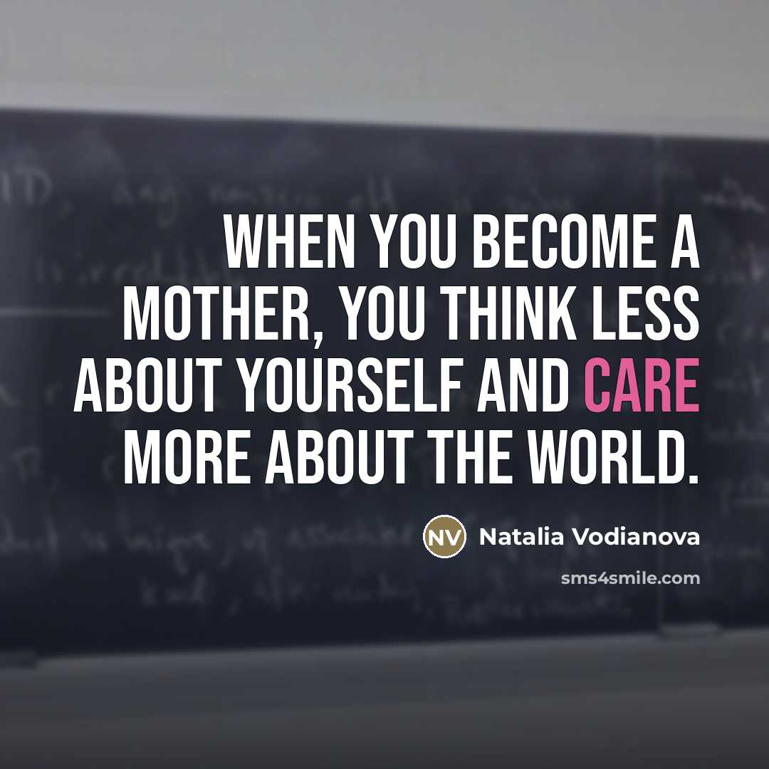 “When you become a mother, you think less about yourself…” quote by Natalia Vodianova