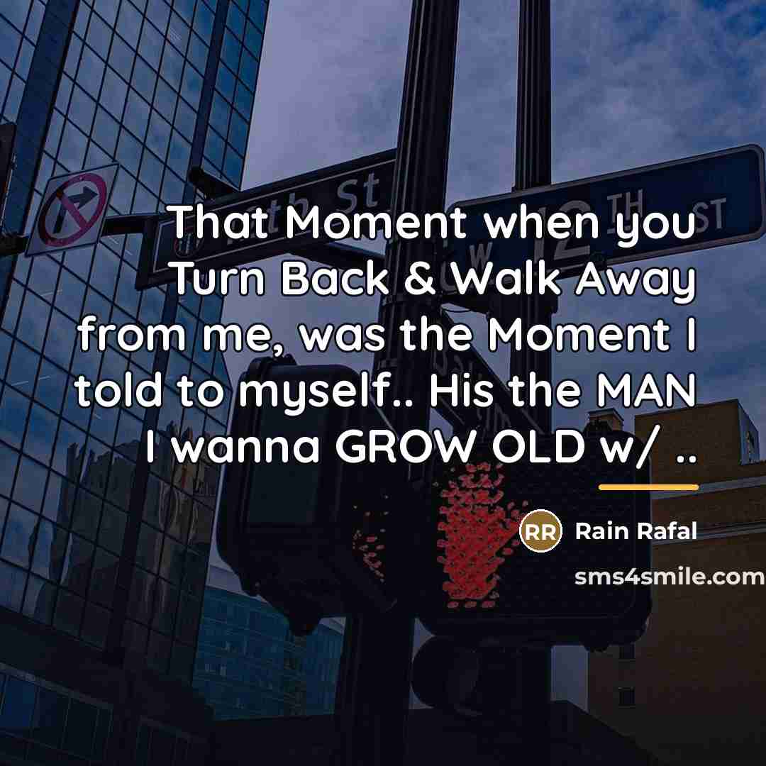 “That Moment when you Turn Back & Walk Away from…” quote by Rain Rafal