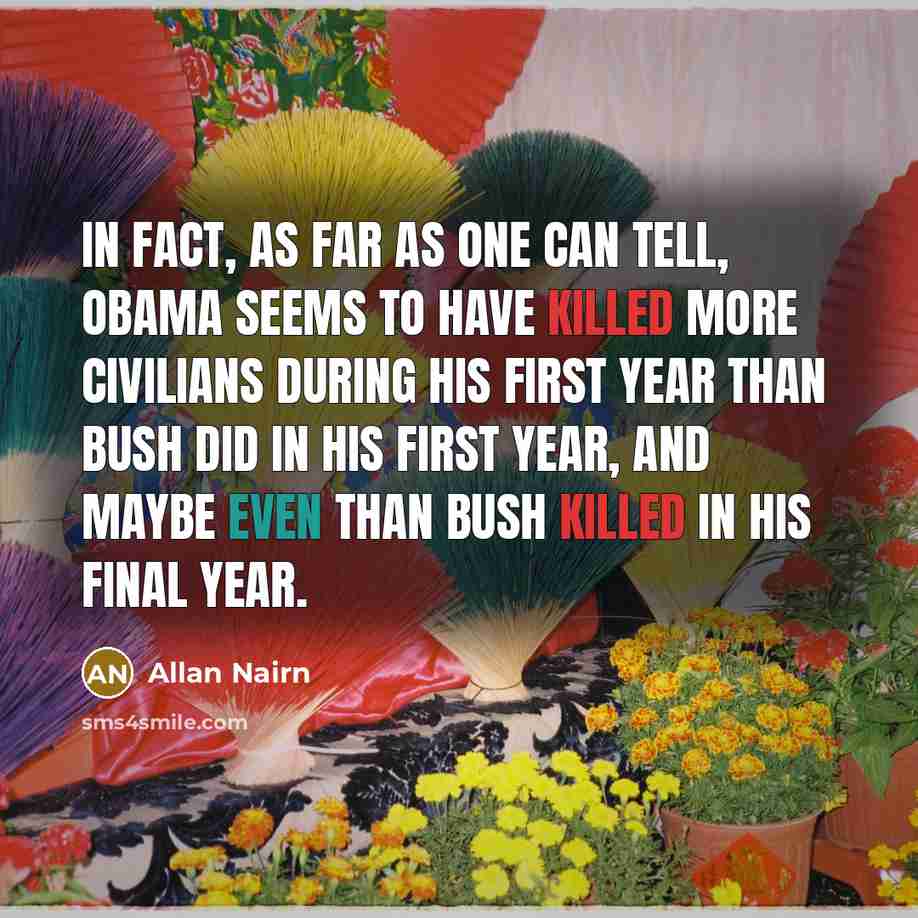 “In fact, as far as one can tell, Obama seems…” quote by Allan Nairn
