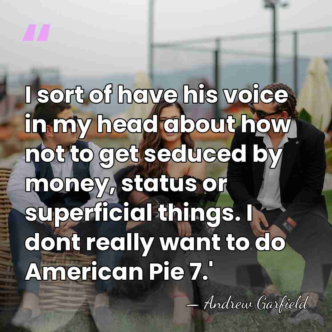 I sort of have his voice in my head about how not&hellip; - Andrew Garfield