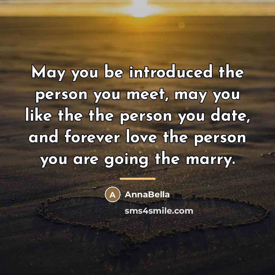 “May you be introduced the person you meet, may you…” quote by AnnaBella