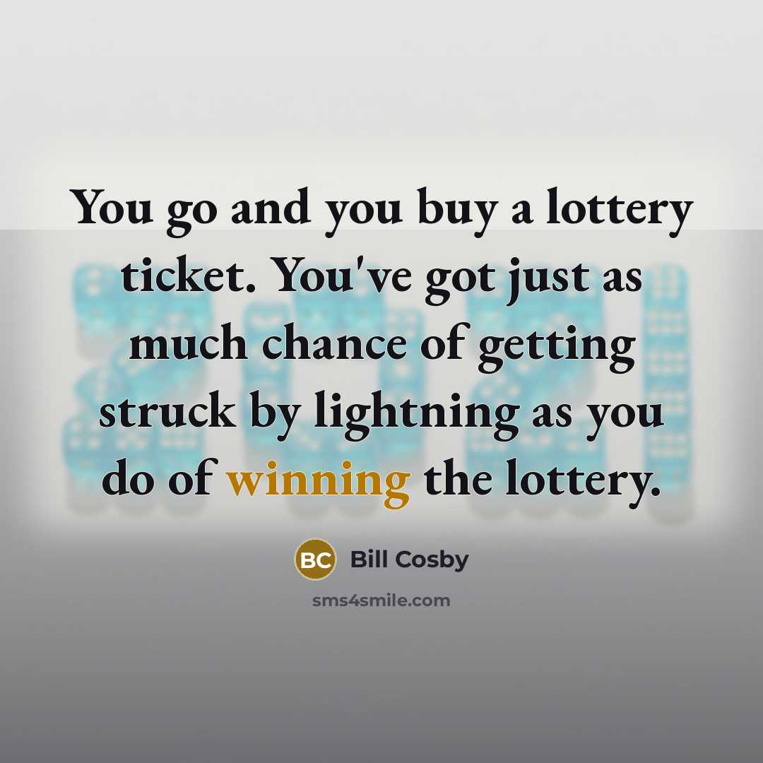 “You go and you buy a lottery ticket. You've got…” quote by Bill Cosby