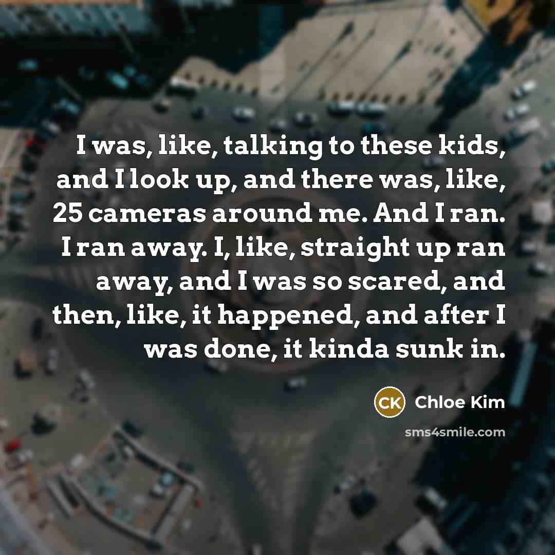 “I was, like, talking to these kids, and I look…” quote by Chloe Kim