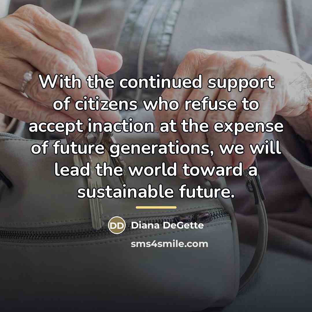 “With the continued support of citizens who refuse to accept…” quote by Diana DeGette