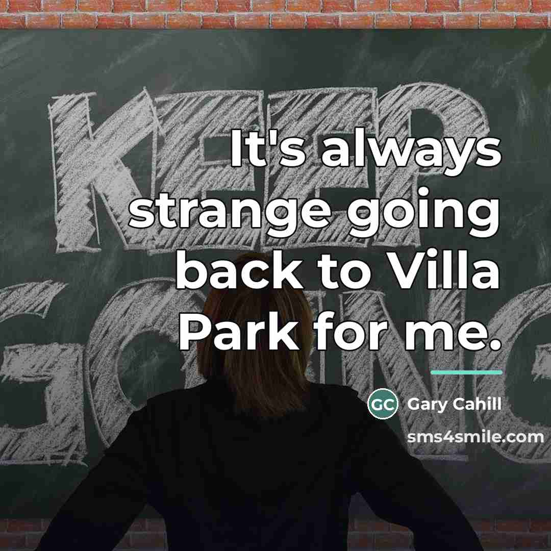 “It's always strange going back to Villa Park for me.…” quote by Gary Cahill