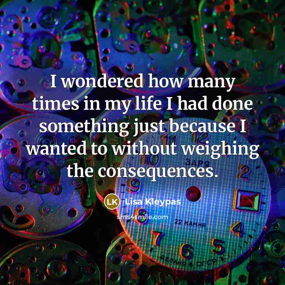 “I wondered how many times in my life I had…” quote by Lisa Kleypas