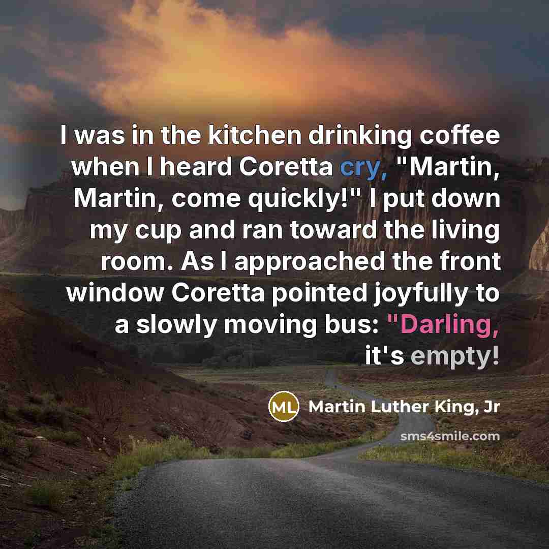 “I was in the kitchen drinking coffee when I heard…” quote by Martin Luther King, Jr
