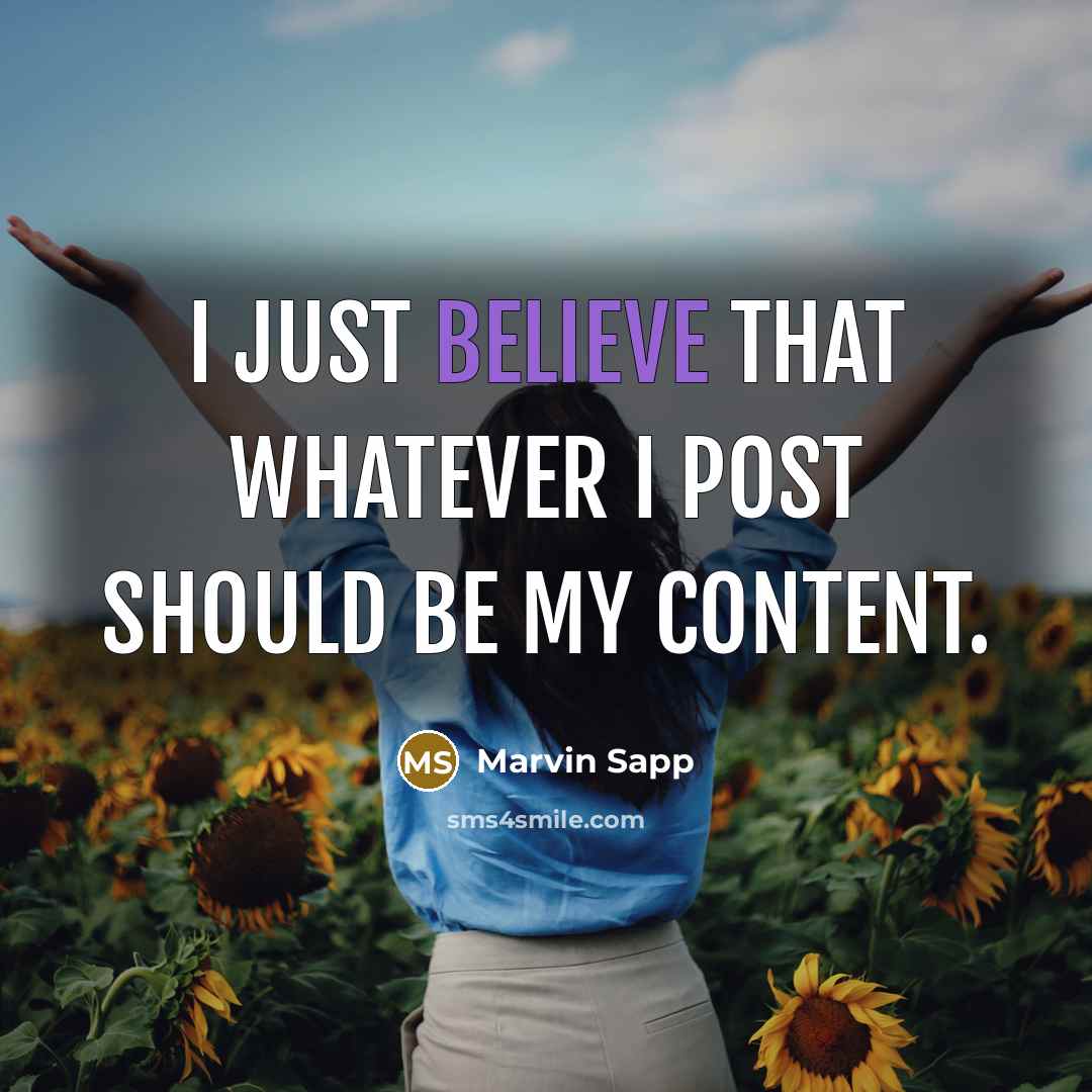 “I just believe that whatever I post should be my…” quote by Marvin Sapp