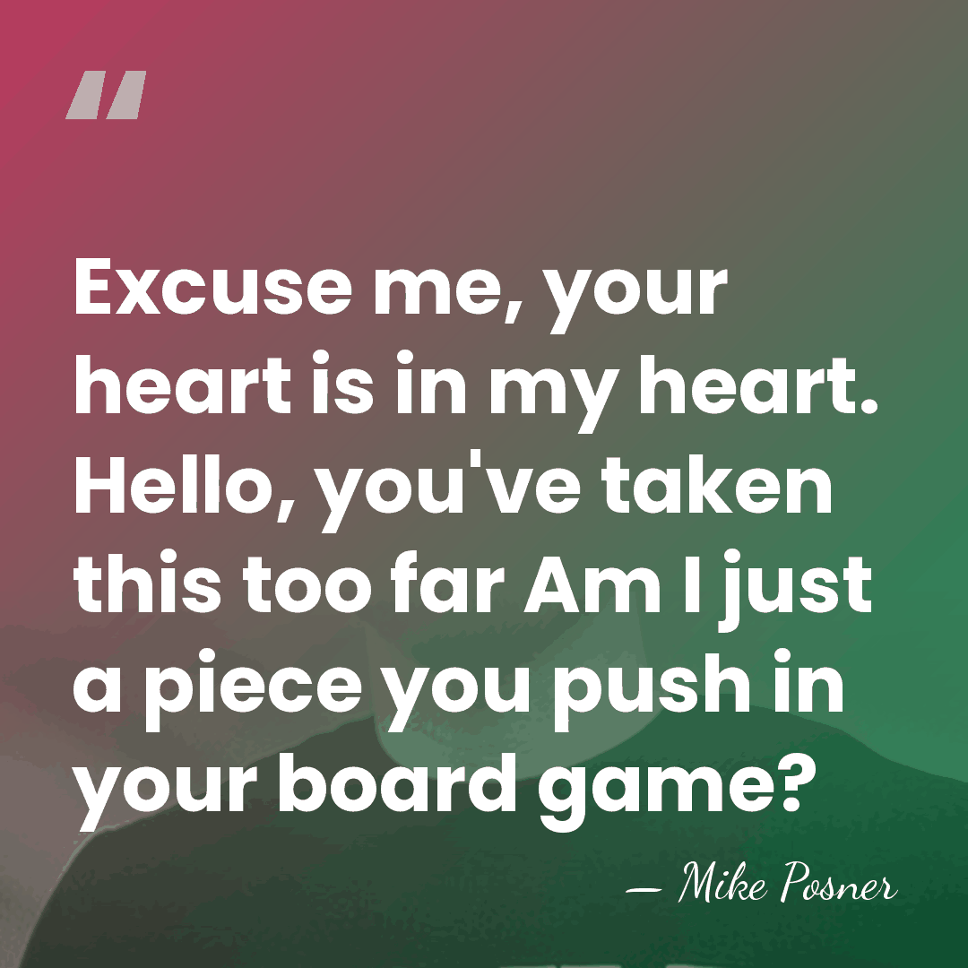 Excuse me, your heart is in my heart. Hello, you've taken this&hellip; - Mike Posner