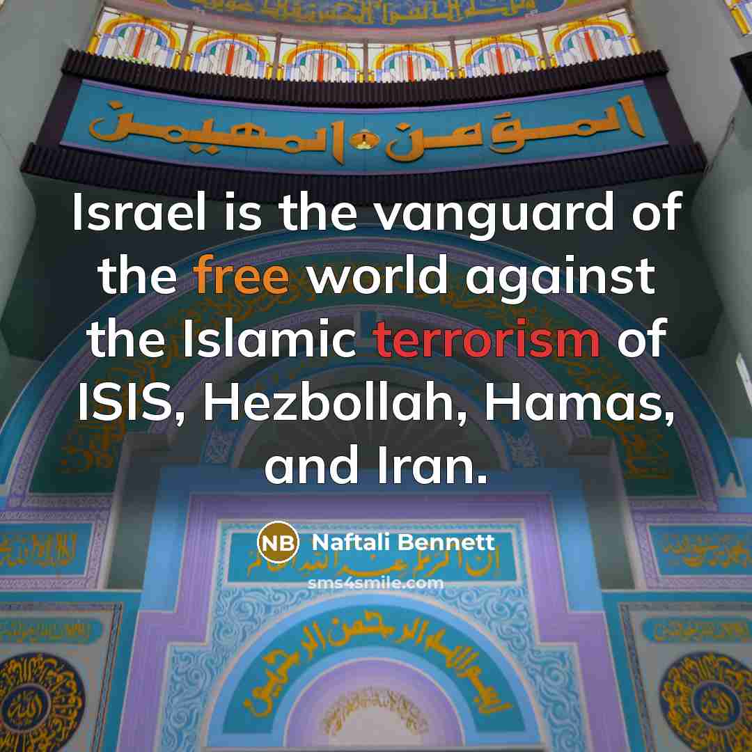 “Israel is the vanguard of the free world against the…” quote by Naftali Bennett