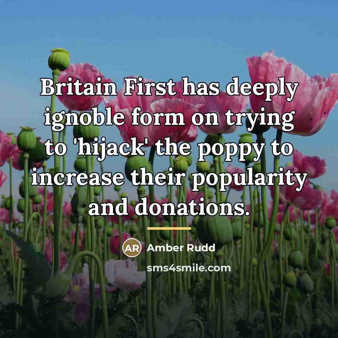 “Britain First has deeply ignoble form on trying to 'hijack'…” quote by Amber Rudd