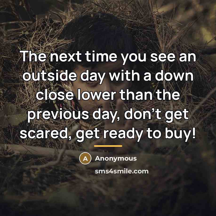 “The next time you see an outside day with a…” quote by Anonymous