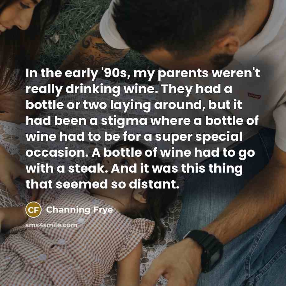 “In the early '90s, my parents weren't really drinking wine.…” quote by Channing Frye
