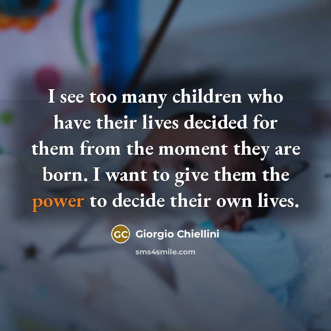 “I see too many children who have their lives decided…” quote by Giorgio Chiellini