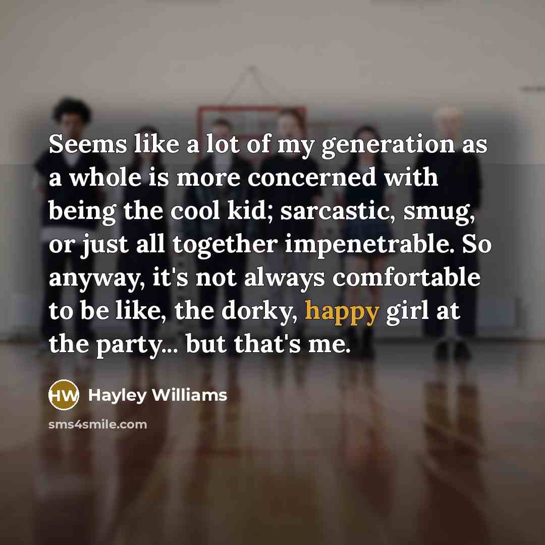 “Seems like a lot of my generation as a whole…” quote by Hayley Williams