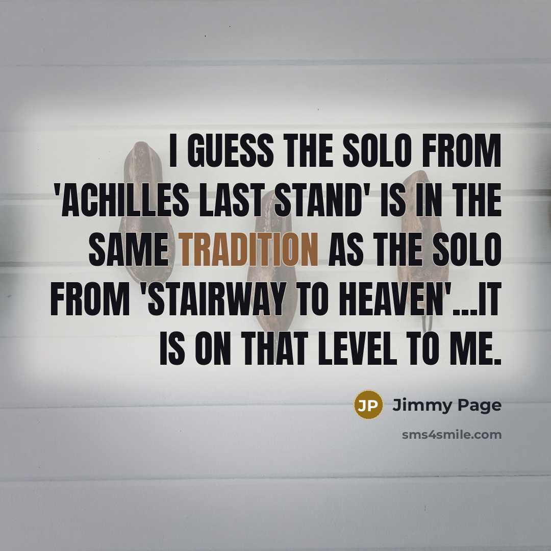 “I guess the solo from 'Achilles Last Stand' is in…” quote by Jimmy Page