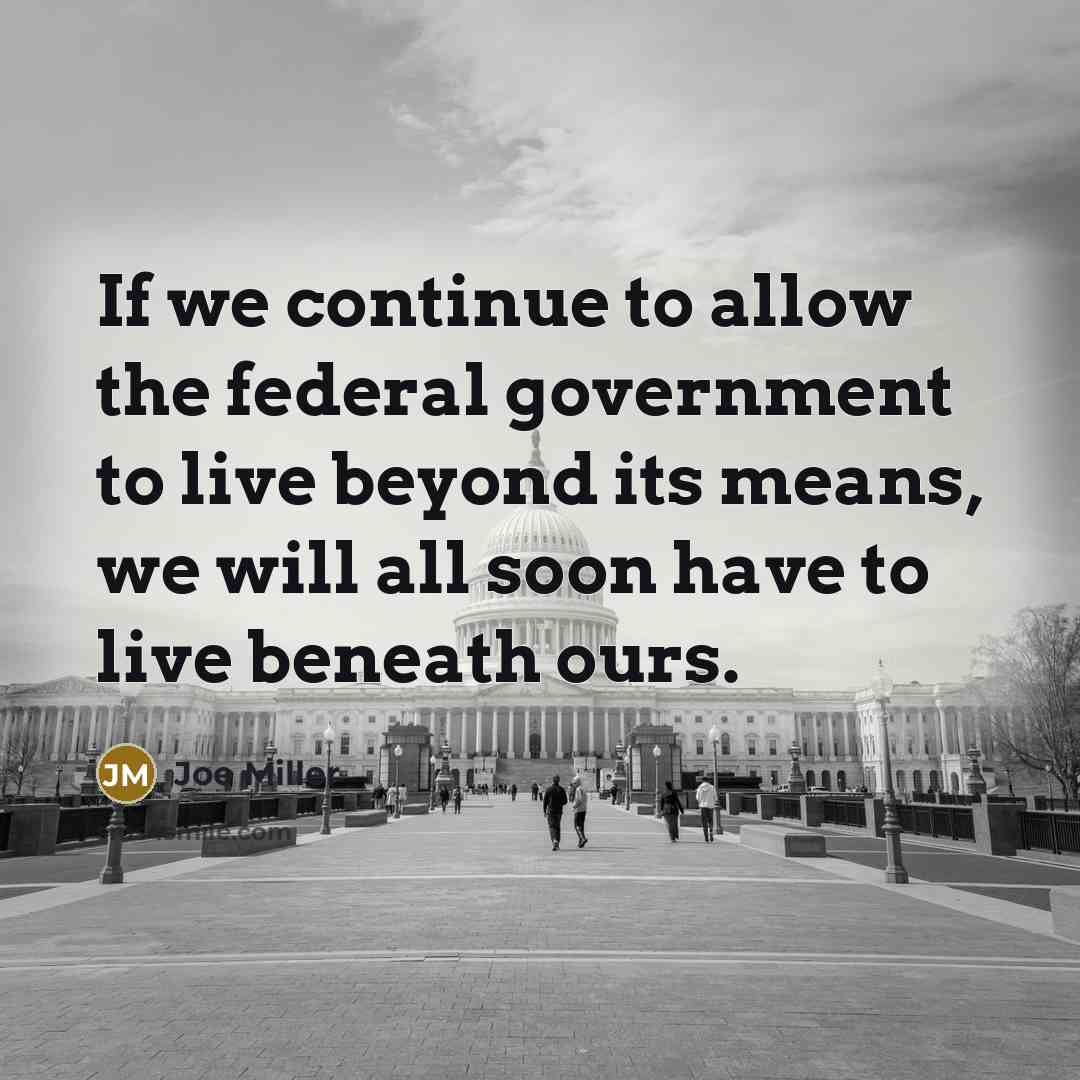 “If we continue to allow the federal government to live…” quote by Joe Miller