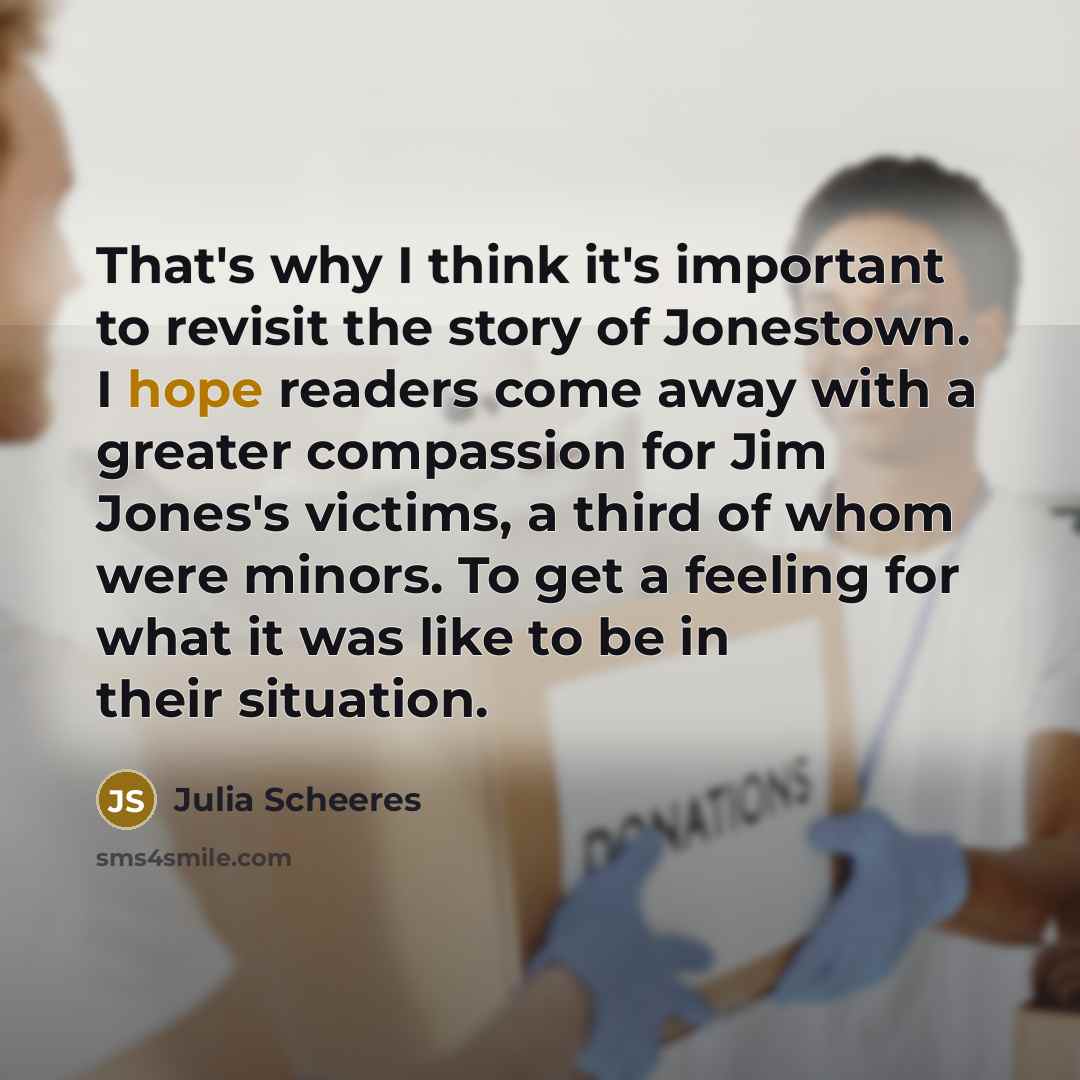 “That's why I think it's important to revisit the story…” quote by Julia Scheeres
