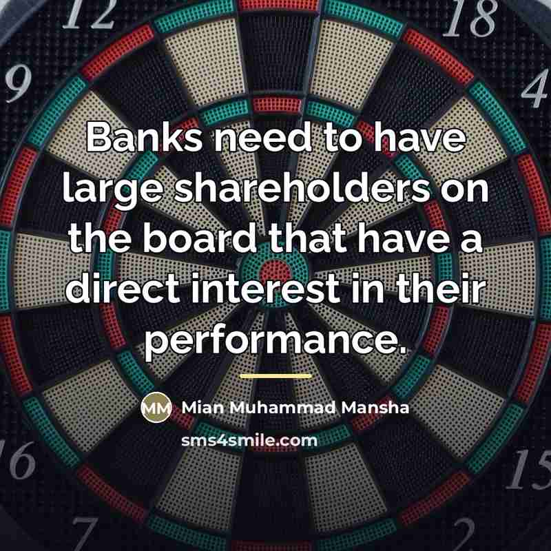 “Banks need to have large shareholders on the board that…” quote by Mian Muhammad Mansha