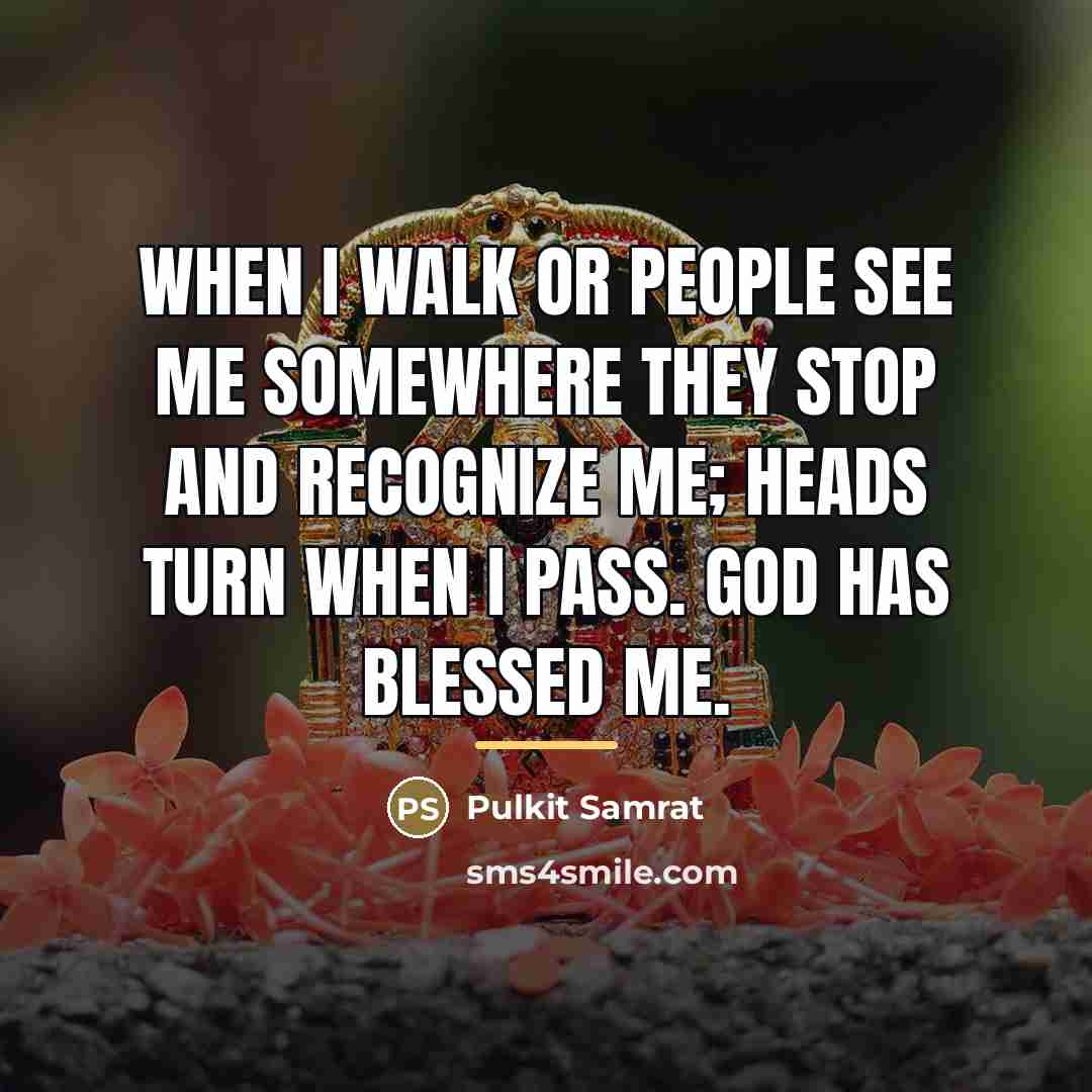 “When I walk or people see me somewhere they stop…” quote by Pulkit Samrat