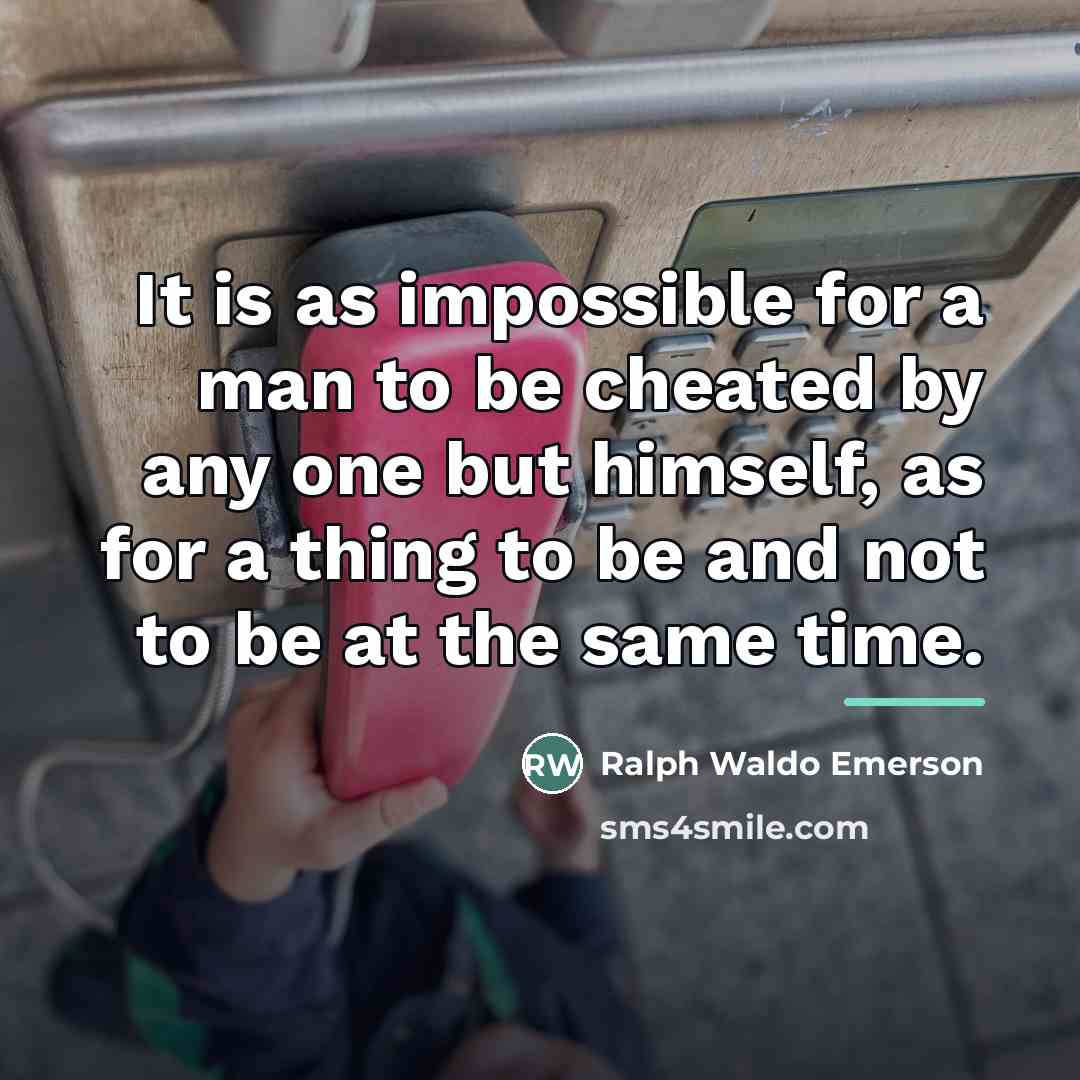 “It is as impossible for a man to be cheated…” quote by Ralph Waldo Emerson