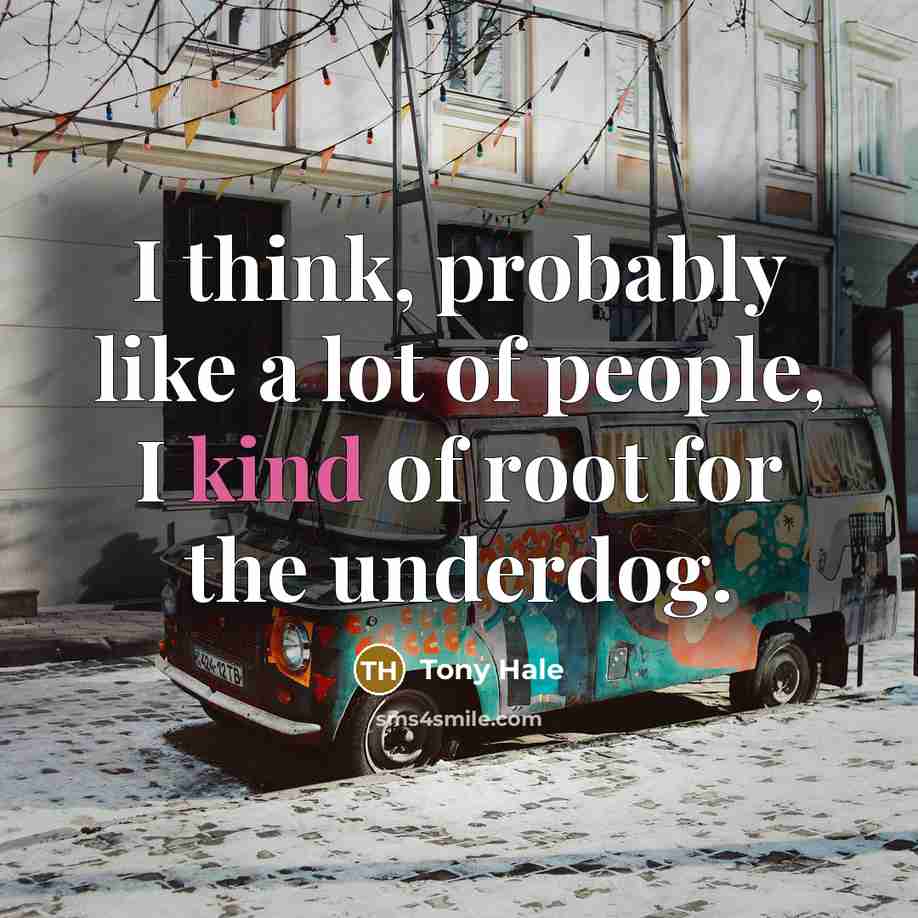“I think, probably like a lot of people, I kind…” quote by Tony Hale