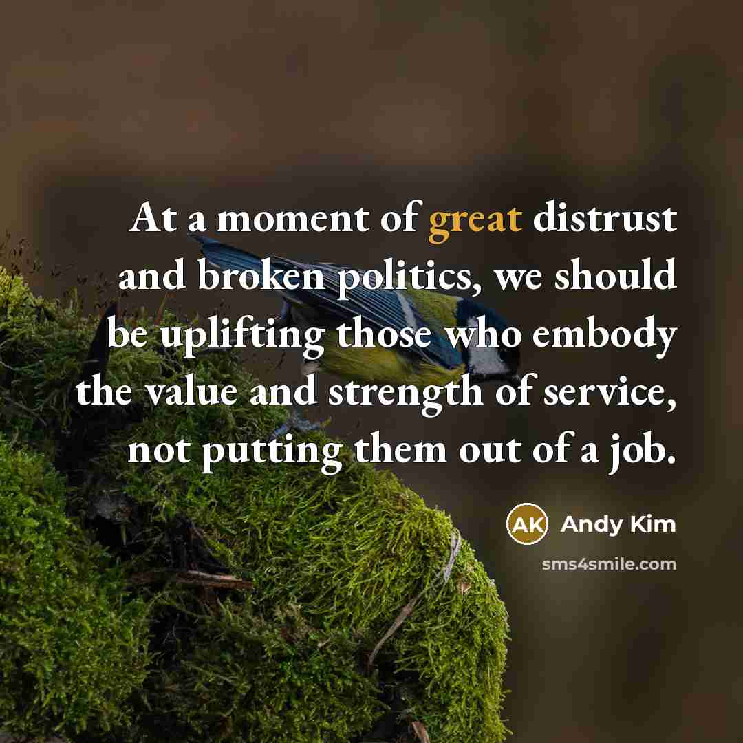 “At a moment of great distrust and broken politics, we…” quote by Andy Kim