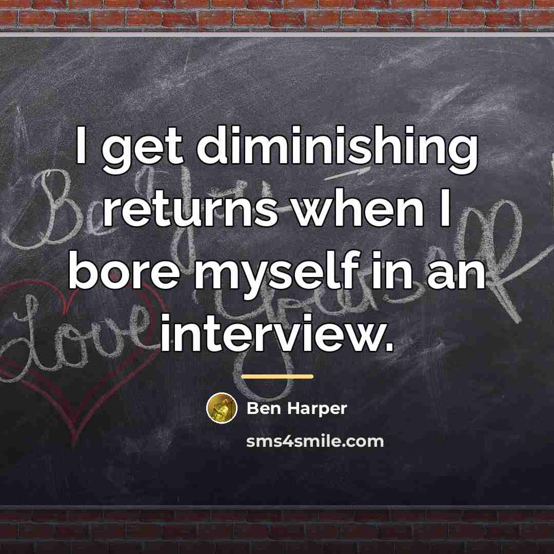 “I get diminishing returns when I bore myself in an…” quote by Ben Harper