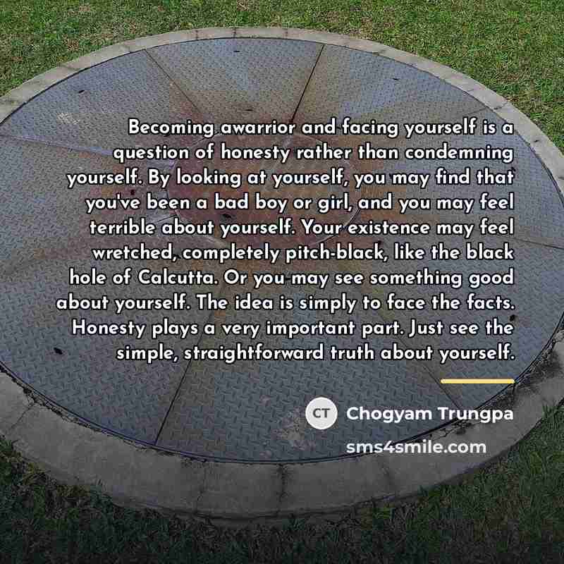 “Becoming awarrior and facing yourself is a question of honesty…” quote by Chogyam Trungpa