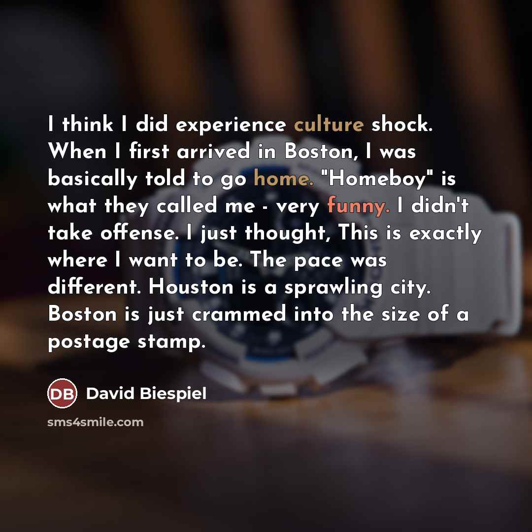 “I think I did experience culture shock. When I first…” quote by David Biespiel