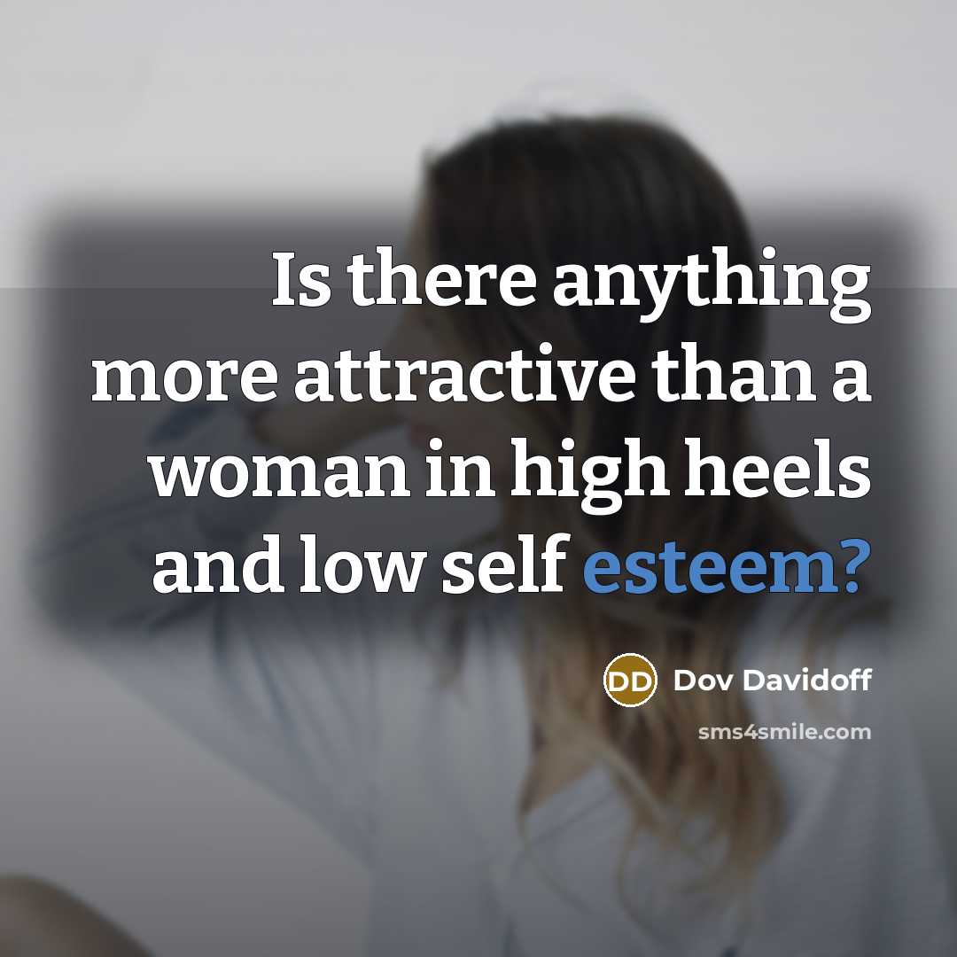 “Is there anything more attractive than a woman in high…” quote by Dov Davidoff